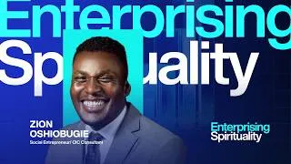 Thumbnail: ENTERPRISING SPIRITUALITY || SUNDAY SESSION || MR ZION OSHIOBUGIE