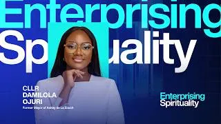 Thumbnail: ENTERPRISING SPIRITUALITY || SUNDAY SERVICE || CLLR. DAMILOLA OJURI