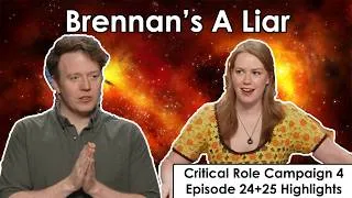 Thumbnail: Brennan's A Liar | Critical Role C4E24+25 Highlights and Funny Moments