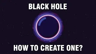 Thumbnail: How To Create A Black Hole
