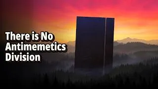 Thumbnail: There is No Antimemetics Division (All Parts)