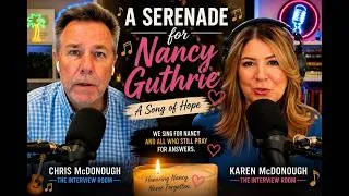 Thumbnail: Chris & Karen McDonough Serenade Nancy Guthrie  A Song of Hope