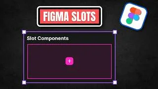 Thumbnail: Figma Slots Tutorial 2026 | Create Dynamic & Flexible Components in Figma