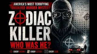 Thumbnail: The Zodiac Killer: America's Most Terrifying Unsolved Murder Mystery | Full True Crime Documentary