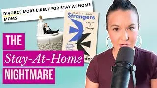 Thumbnail: Why Stay-At-Home Motherhood Doesn't Work Anymore