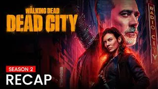 Thumbnail: The Walking Dead: Dead City Season 2 Recap | Must Watch Before Season 3