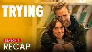 Thumbnail: Trying Season 4 Recap | Must Watch Before Season 5