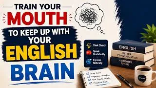 Thumbnail: Your Brain Knows English — Now Train Your Mouth to Speak It