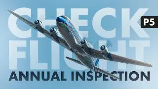 Thumbnail: THE DC-6 IS BACK IN THE SKY (Annual Inspection Part 5)