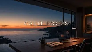 Thumbnail: Calm Focus Music for Deep Work | Soft Minimal Electronic Ambient