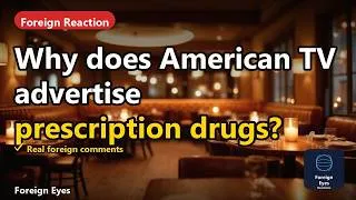 Thumbnail: Why American TV Has So Many Prescription Drug Ads — How the World Sees America