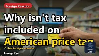 Thumbnail: "U.S.A. be that way." — Why American Price Tags Don't Include Sales Tax | How the World Sees America