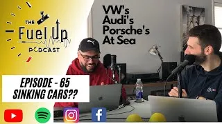 Thumbnail: The Fuel Up Podcast EP65 - SINKING CARS??
