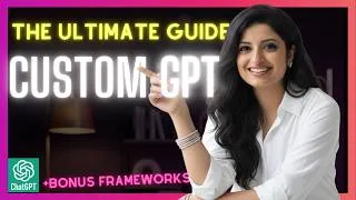 Thumbnail: Ultimate Guide to Create Custom GPT | OpenAI Tutorial