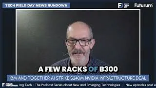 Thumbnail: CLIP: IBM and Together AI Strike $240M NVIDIA Infrastructure Deal | #TFDRundown