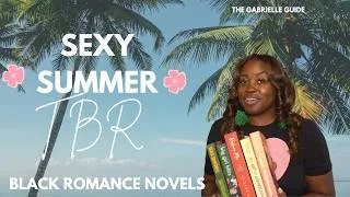 Thumbnail: Judging My Sexy Summer TBR by the First Page | Black Romance Edition | The Gabrielle Guide
