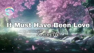Thumbnail: It Must Have Been Love || Roxette || Lyrics 