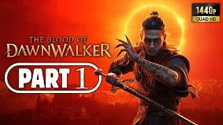 Thumbnail: THE BLOOD OF DAWNWALKER Gameplay Walkthrough PART 1 (1440P 60FPS PC) - No Commentary