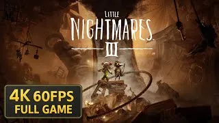 Thumbnail: LITTLE NIGHTMARES 3 - Full Walkthrough (No Commentary | 4K 60FPS)
