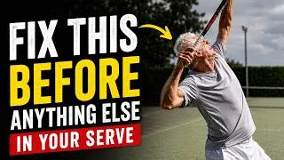 Thumbnail: Fix This Before Anything Else in Your Serve