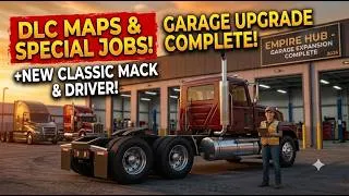 Thumbnail: EXPANDING THE LOGISTICS EMPIRE! | New DLC Maps, Jobs, Garage Upgrade & Mack Pinnacle! | ATS