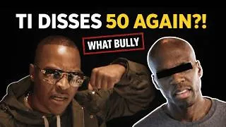 Thumbnail: T.I. – “WHAT BULLY” (50 CENT DISS) REACTION | HE WENT BACK IN