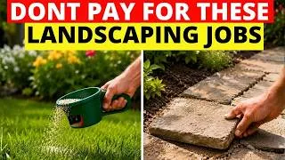 Thumbnail: 6 Landscaping Jobs You Should Never Pay For