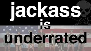 Thumbnail: Jackass Is Painfully Underrated