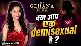 Thumbnail: THE GEHANA SHOW | ARE YOU A DEMISEXUAL 