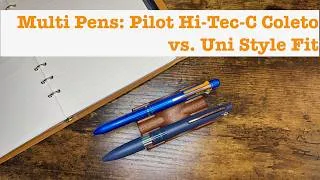 Thumbnail: Multi Pens: Comparing the Pilot Hi-Tec-C Coleto vs. the Uni Style Fit