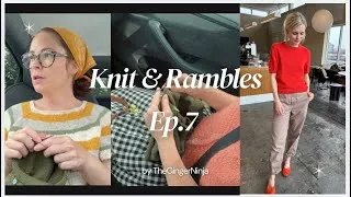 Thumbnail: ✨Knits & Rambles- Ep. 7 🧶✨