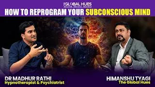 Thumbnail: How to Reprogram Your Subconscious Mind | Dr. Madhur Rathi | TGH Ep- 23
