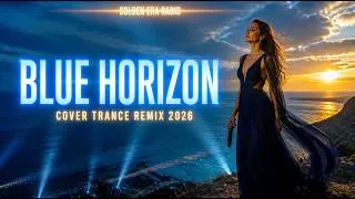 Thumbnail: BLUE HORIZON (Cover Trance Remix 2026)