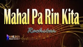 Thumbnail: Mahal Pa Rin Kita By Rockstar (The Golden Karaoke)