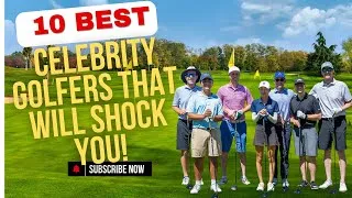 Thumbnail: 10 Best Celebrity Golfers That Will Shock You!
