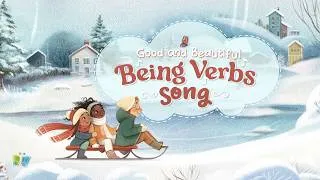 Thumbnail: Being Verbs Song | Song and Lyrics | The Good and the Beautiful