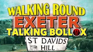 Thumbnail: St David's in Exeter | Walking Round Exeter, Talking Bollox...