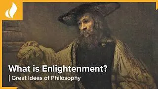 Thumbnail: What is Enlightenment? Kant on Freedom | The Great Ideas of Philosophy