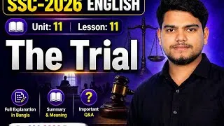 Thumbnail: SSC 2026 English | Unit 11 Lesson 11 | The Trial | Full Explanation (Bangla)