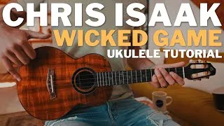 Thumbnail: Wicked Game Ukulele Tutorial // Wicked Game Chris Isaak Ukulele Lesson