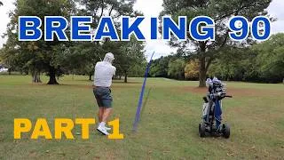 Thumbnail: Breaking 90 Part 1