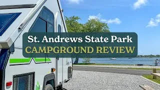 Thumbnail: St. Andrews State Park Campground Review (May 2022)
