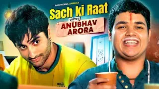 Thumbnail: Sach ki raat with Anubhav arora | Harsh Beniwal