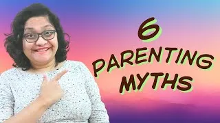 Thumbnail: 6 Parenting Myths We All Believe — And the Real Truth Behind Them