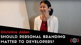 Thumbnail: SHOULD PERSONAL BRANDING MATTER TO DEVELOPERS? | Christina Aldan