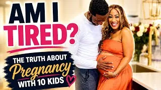 Thumbnail: AM I TIRED? 😅THE TRUTH ABOUT PREGNANCY WITH 10 KIDS| BABY # 10