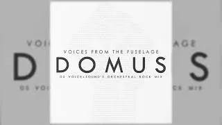 Thumbnail: Voices From The Fuselage - DOMUS (DS Voice+Sound's Orchestral Rock Mix)