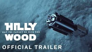 Thumbnail: OFFICIAL TRAILER: MAY THE PARODY BE WITH YOU │The Hillywood Show®