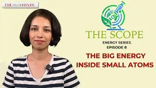 Thumbnail: Nuclear power: a terrific energy in the hearts of atoms | The Scope