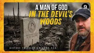 Thumbnail: Inside the Delville Wood Meat Grinder on The Somme | History Traveler Episode 536